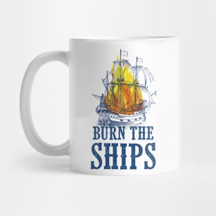 Burn the Ships Mug